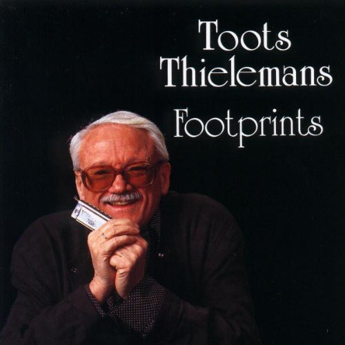 Toots Thielemans/Footprints