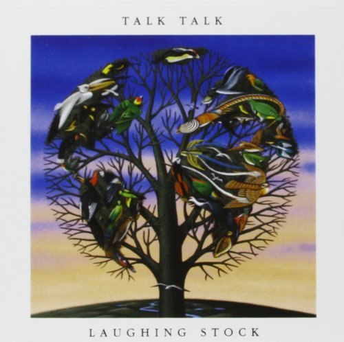 Talk Talk Laughing Stock 