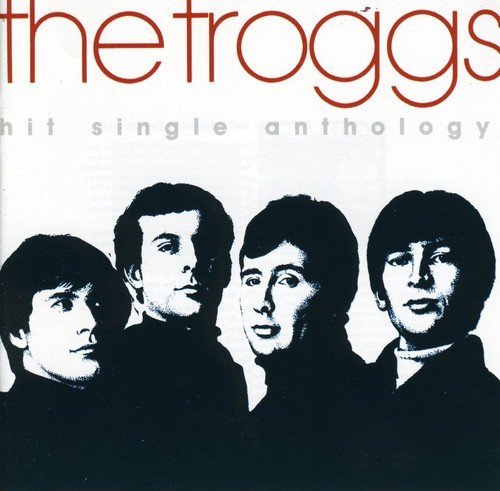 Troggs/Hit Single Anthology@Import-Deu