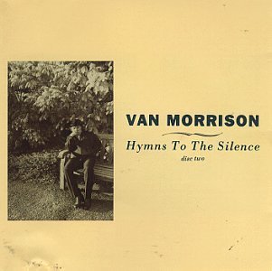 Van Morrison Hymns To The Silence Hymns To The Silence 