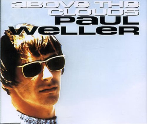Paul Weller/Above The Clouds