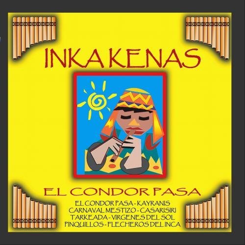 Inka Kenas/El Condor Pasa