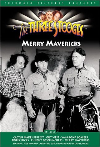 Merry Mavericks/Three Stooges@Bw/Cc/Mult Dub-Sub@Nr