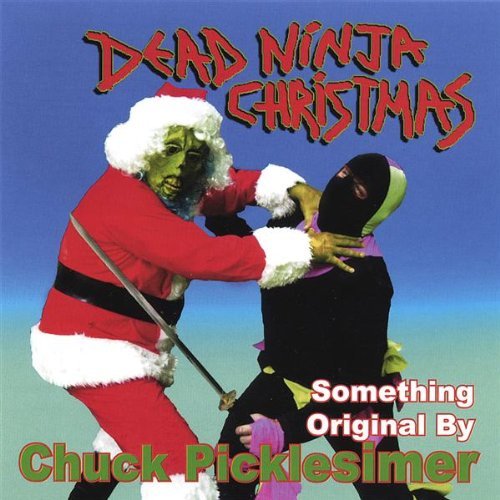 Chuck Picklesimer Dead Ninja Christmas 