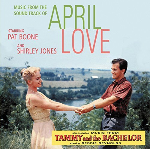Boone/Jones/April Love (With Songs From Ta