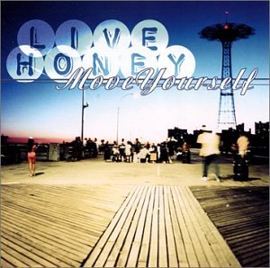 Live Honey/Move Yourself