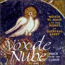 Noirin Ni Riain/Vox De Nube