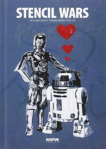 Martin Berdahl Aamundsen/Stencil Wars@The Ultimate Book on Star Wars Inspired Street Art