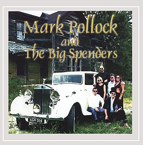 Mark Pollock/Mark Pollock & The Big Spender