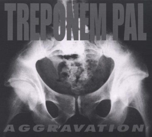 Treponem Pal/Aggravation