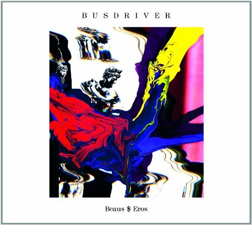 Busdriver/Beaus $ Eros@Digipak