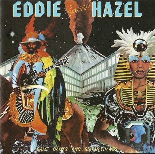 Eddie Hazel/Game Dames & Guitar Thangs