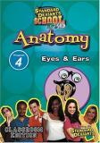 Anatomy Module 4 Eyes & Ears Standard Deviants School Nr 