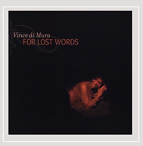 Vince Di Mura/For Lost Words