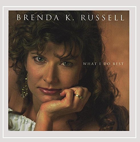 Brenda K. Russell/What I Do Best