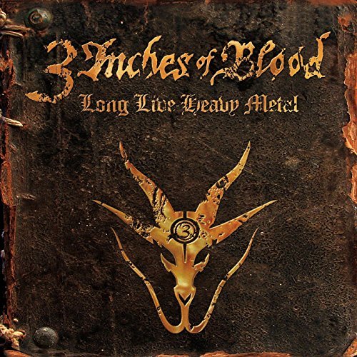 3 Inches Of Blood/Long Live Heavy Metal@Import-Gbr