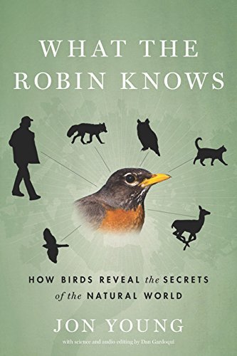 Jon Young/What the Robin Knows@How Birds Reveal the Secrets of the Natural World