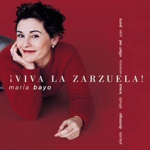 Maria Bayo/Viva La Zarzuela!
