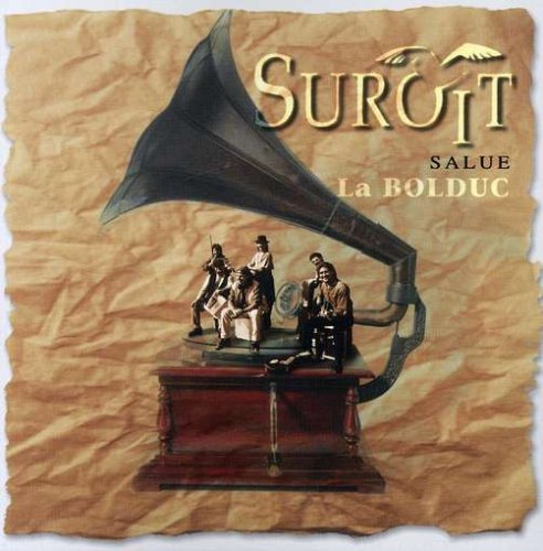 Suroit/Salue La Bolduc (Re-Edition)