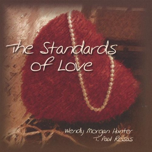 Wendy Morgan Hunter/Standards Of Love