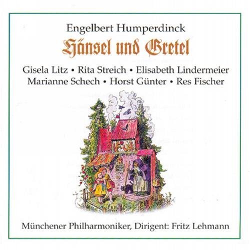 Engelbert Humperdinck/Hansel & Gretel@Lehmann/Philharmoniker
