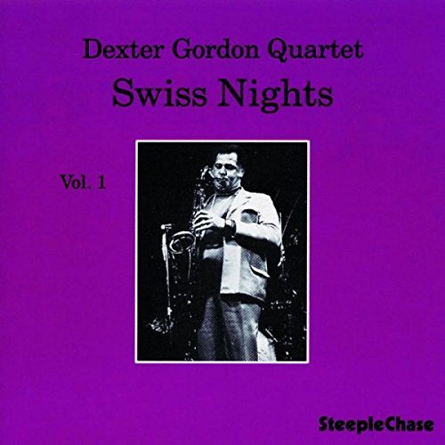 Dexter Quartet Gordon/Vol. 1-Swiss Nights