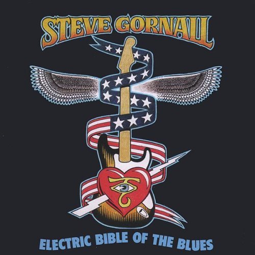 Steve Gornall/Electric Bible Of The Blues