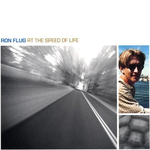 Ron Flug/At The Speed Of Life