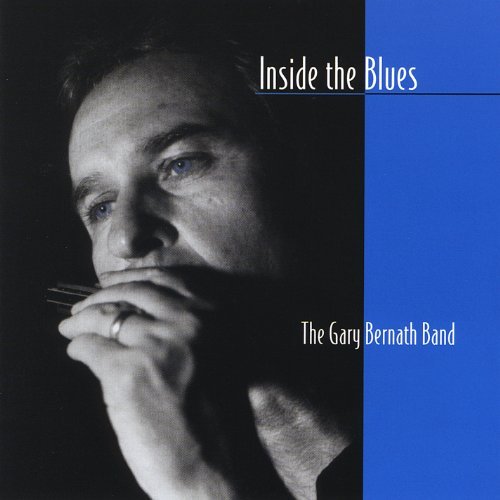 Gary Bernath Band/Inside The Blues