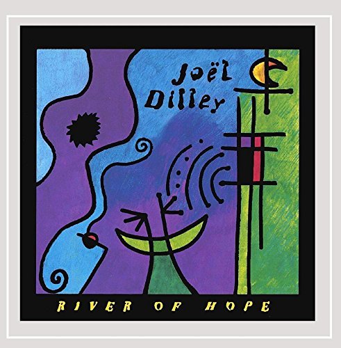 Joel Dilley/River Of Hope