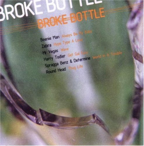Broke Bottle/Broke Bottle