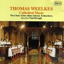 T. Weelkes/Cathedral Music@Brough/Choir Of Abbey School