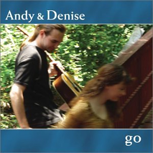 Andy & Denise/Go