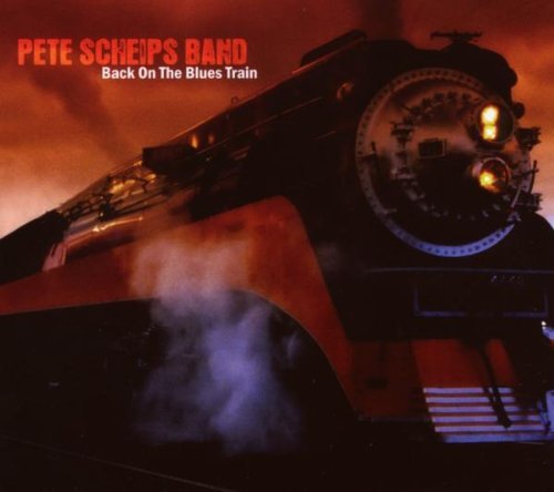 Pete Band Scheips/Back On The Blues Train