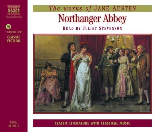 Jane Austen/Northanger Abbey@Read By Juliet Stevenson