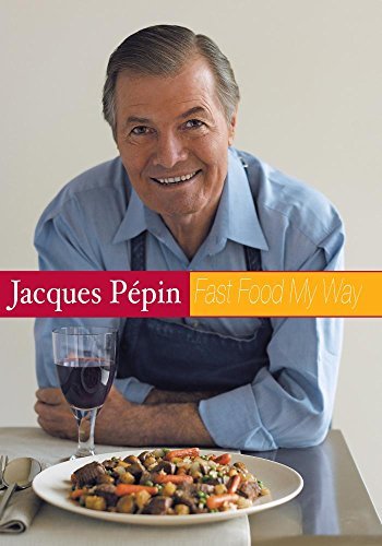 Jacques Pepin-Fast Food My Way/Jacques Pepin-Fast Food My Way@Nr
