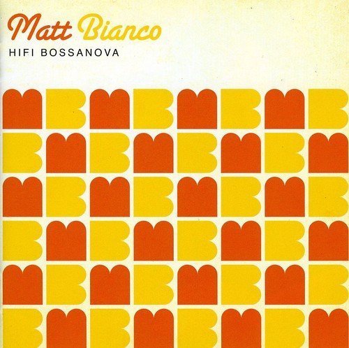 Matt Bianco/Hifi Bossanova@Import-Jpn@Incl. Bonus Track
