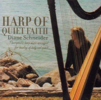 Diane Schneider/Harp Of Quiet Faith