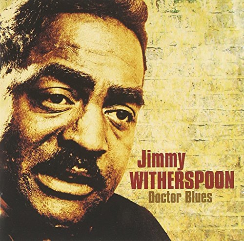 Jimmy Witherspoon/Doctor Blues