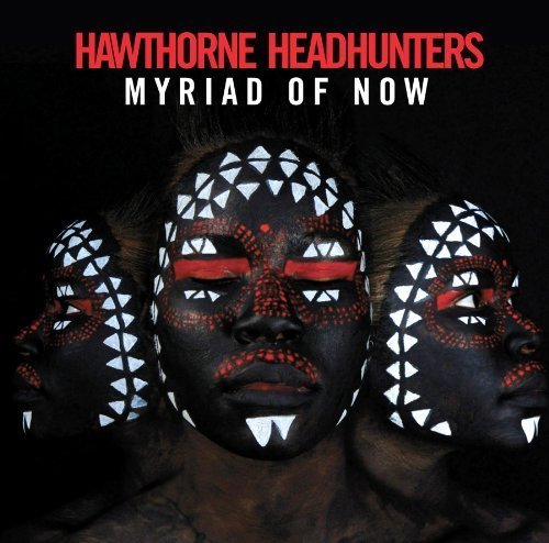 Hawthorne Headhunters Myriad Of Now 
