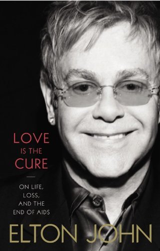 Elton John/Love Is The Cure@On Life,Loss,And The End Of Aids