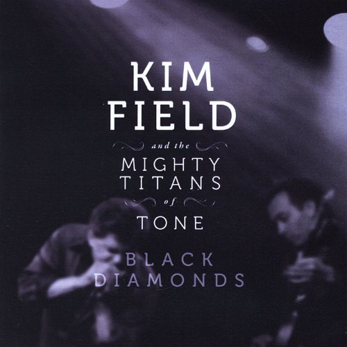 Kim & The Mighty Titans Field/Black Diamonds