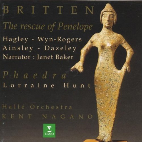 B. Britten/Rescue Of Penelope/Phaedra@Hagley/Rogers/Ainsley/Dazeley/@Nagano/Halle Orch