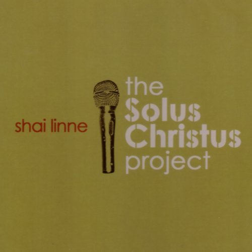 Shai Linne/Solus Christus Project