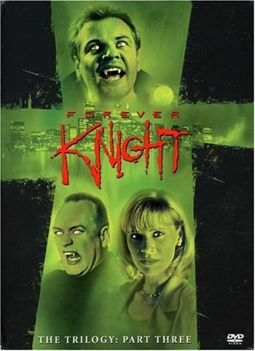 Forever Knight Trilogy Part 3 Clr Nr 5 DVD 