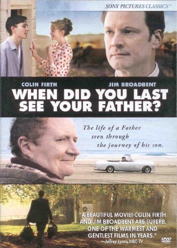 When Did You Last See Your Father?/Firth/Broadbent/Stevenson