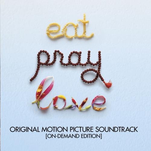 Eat Pray Love/Original Motion Picture Soundtrack