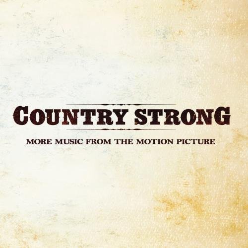 Country Strong: More Music Fro/Country Strong: More Music Fro