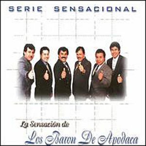 Los Baron De Apodaca/Serie Sensacional@Serie Sensacional