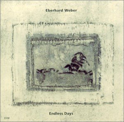 Eberhard Weber/Endless Days